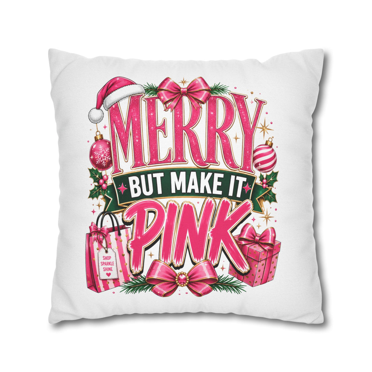 Christmas Merry But Make It Pink Christmas Pillowcase