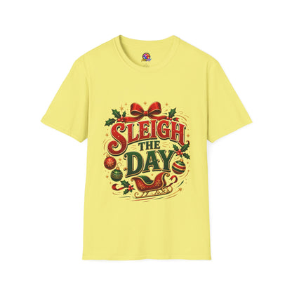 Christmas T-Shirt — "Sleigh the Day" Holiday Graphic Tee