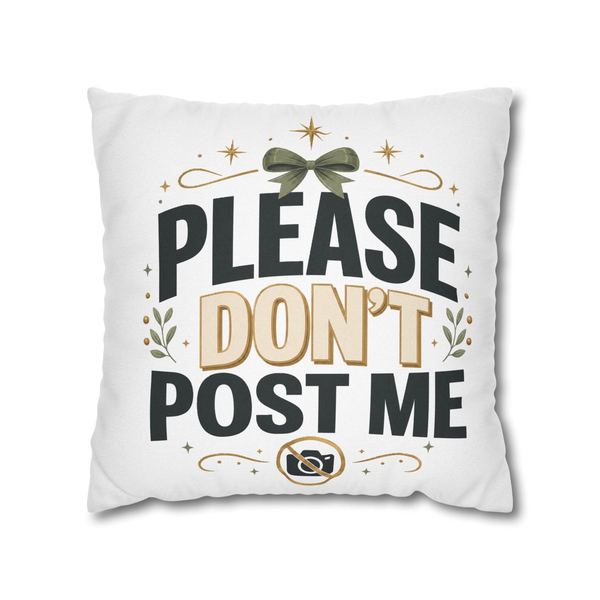 Christmas Please Don't Post Me Decorative Throw Pillowcase — Funny Privacy Photo Prop Cushion Cover