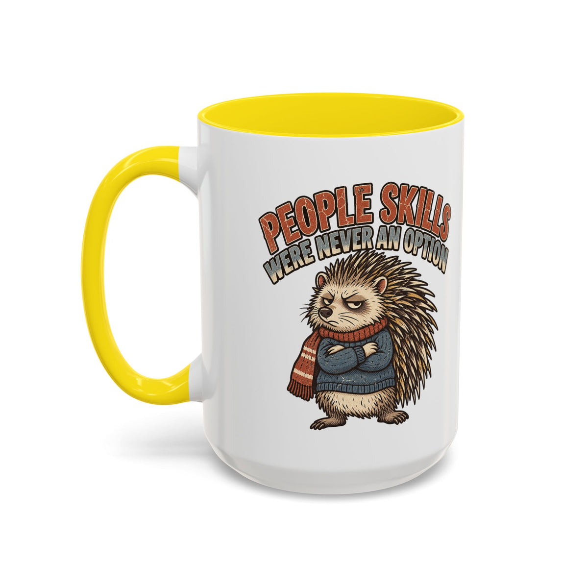 Funny And Witty "People Skills Were Never An Option" Accent Coffee Mug (11, 15oz)
