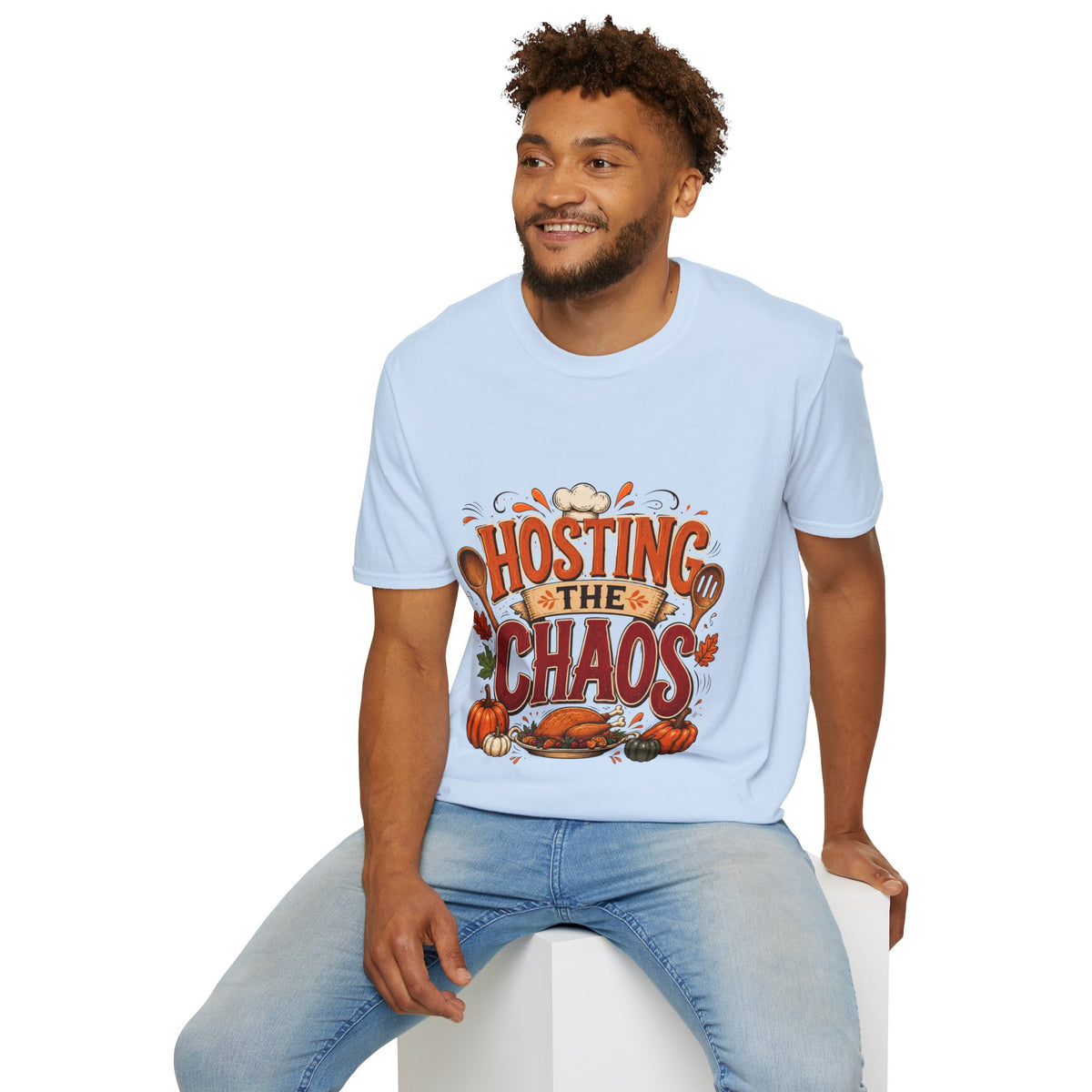Thanksgiving T-Shirt Hosting the Chaos T-Shirt — Funny Thanksgiving Cooking Shirt for Hosts