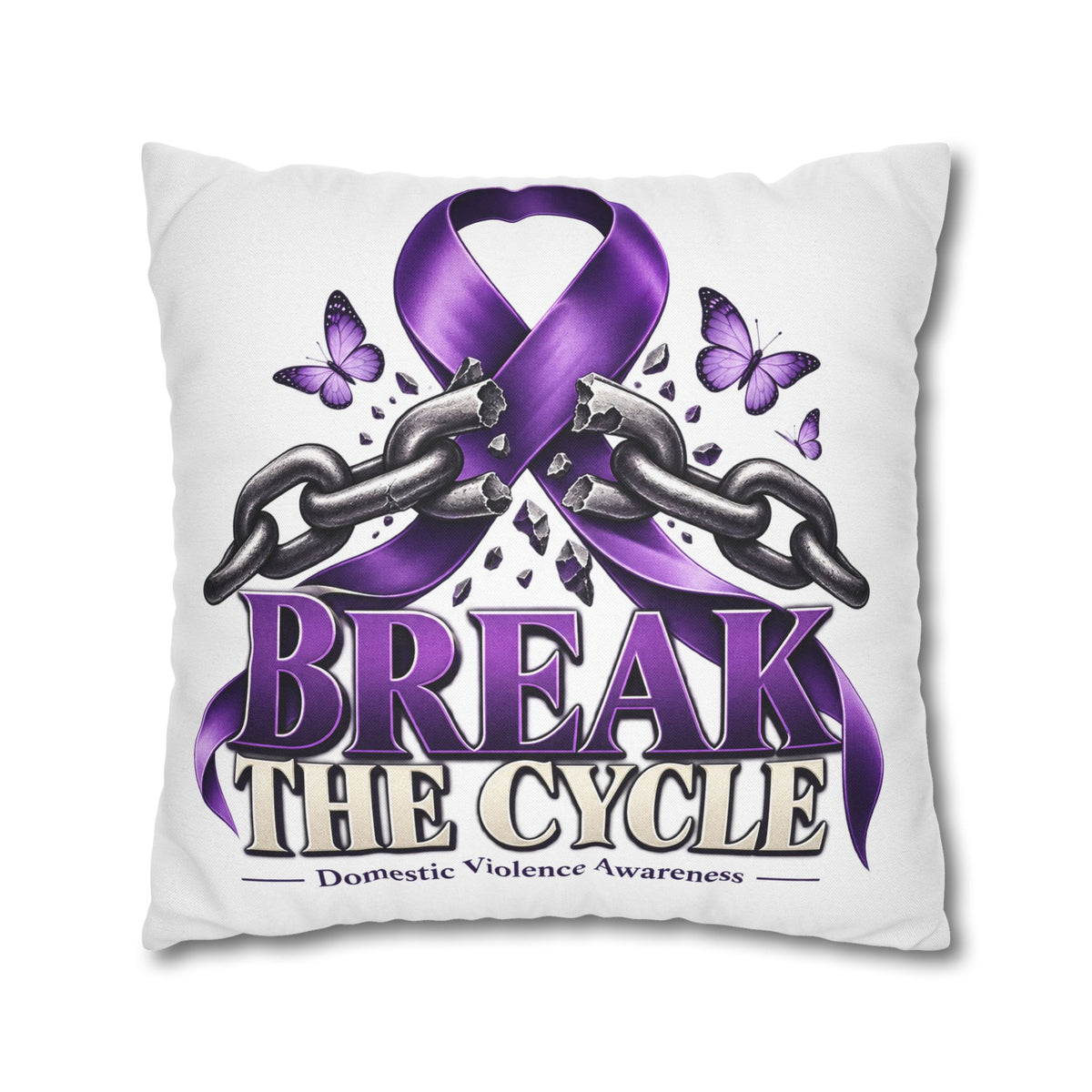 Break the Cycle Domestic Violence Awareness Pillow