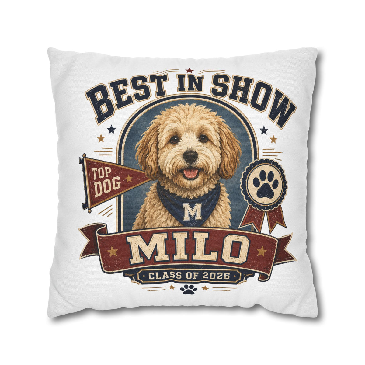 Best in Show Personalized Dog Pillowcase — Custom Name Milo, Class of 2026 Pet Decor Milo Bailey Dog Dad Mom