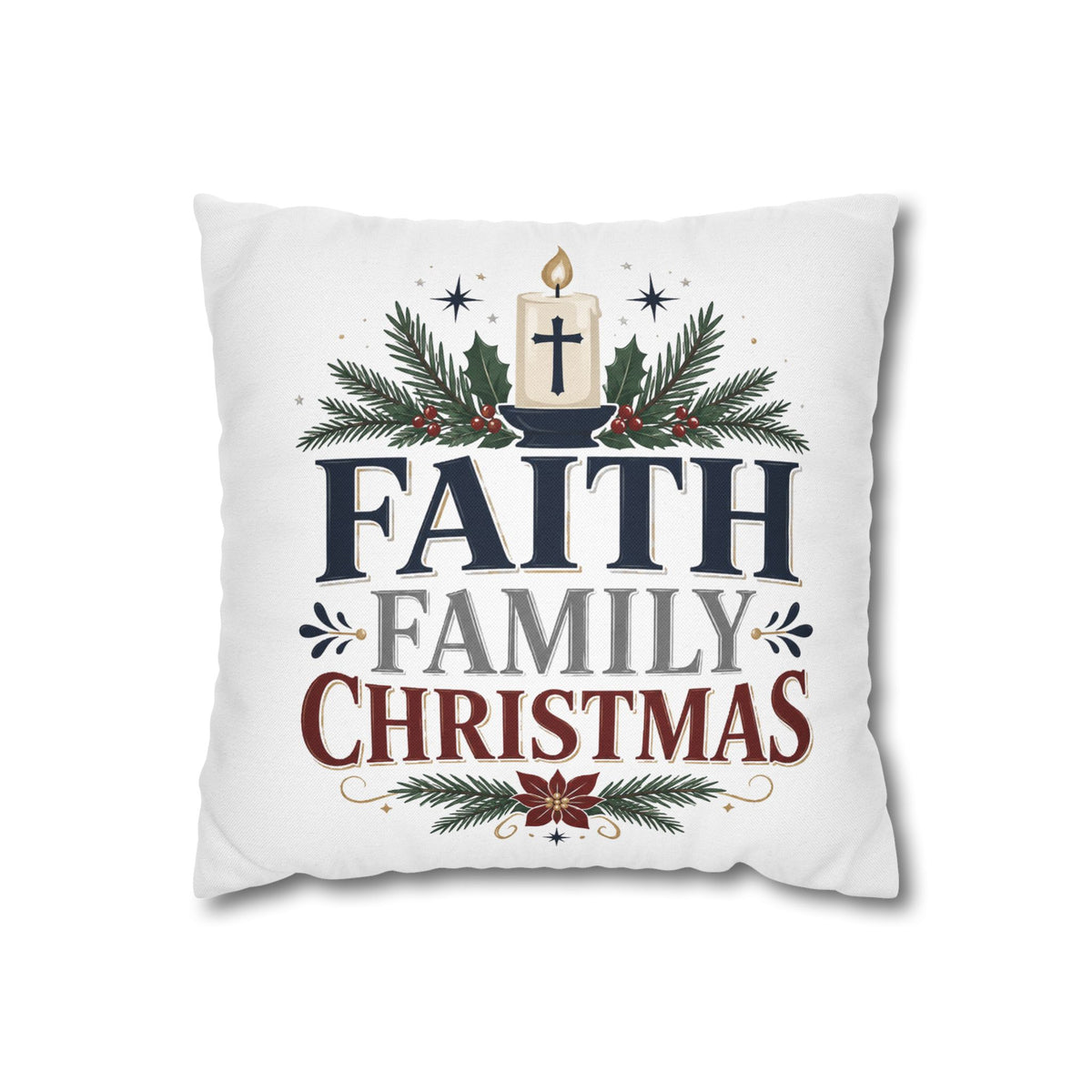 Faith Family Christmas Pillowcase – Holiday Decorative Throw Pillow Cover
