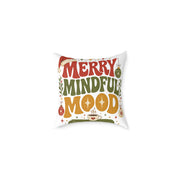 Merry Mindful Mood Holiday Modern Day Christmas Pillow — Festive Christmas Decorative Square Throw Cushion