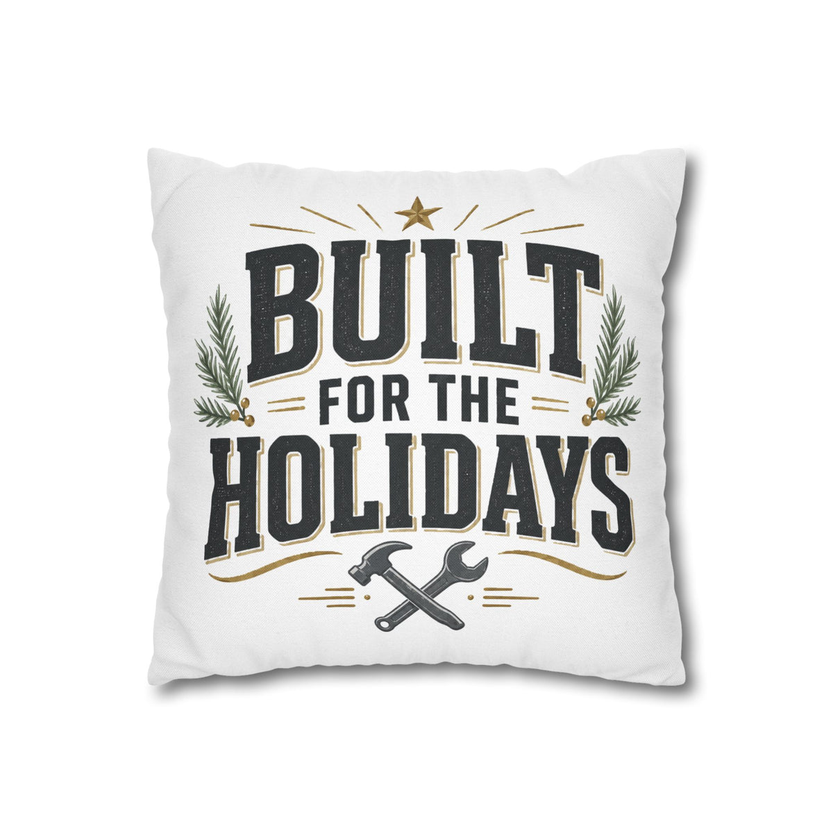 Christmas Built for the Holidays Decorative Pillowcase — Festive Tool Lover Throw Pillow Cover