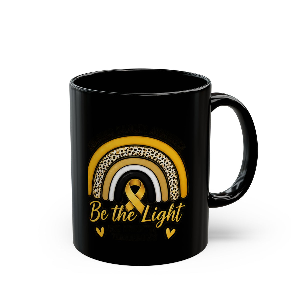 Be The Light Black Mug — Inspirational Rainbow Ribbon Childhood Cancer Awareness Coffee Cup (11oz & 15oz)