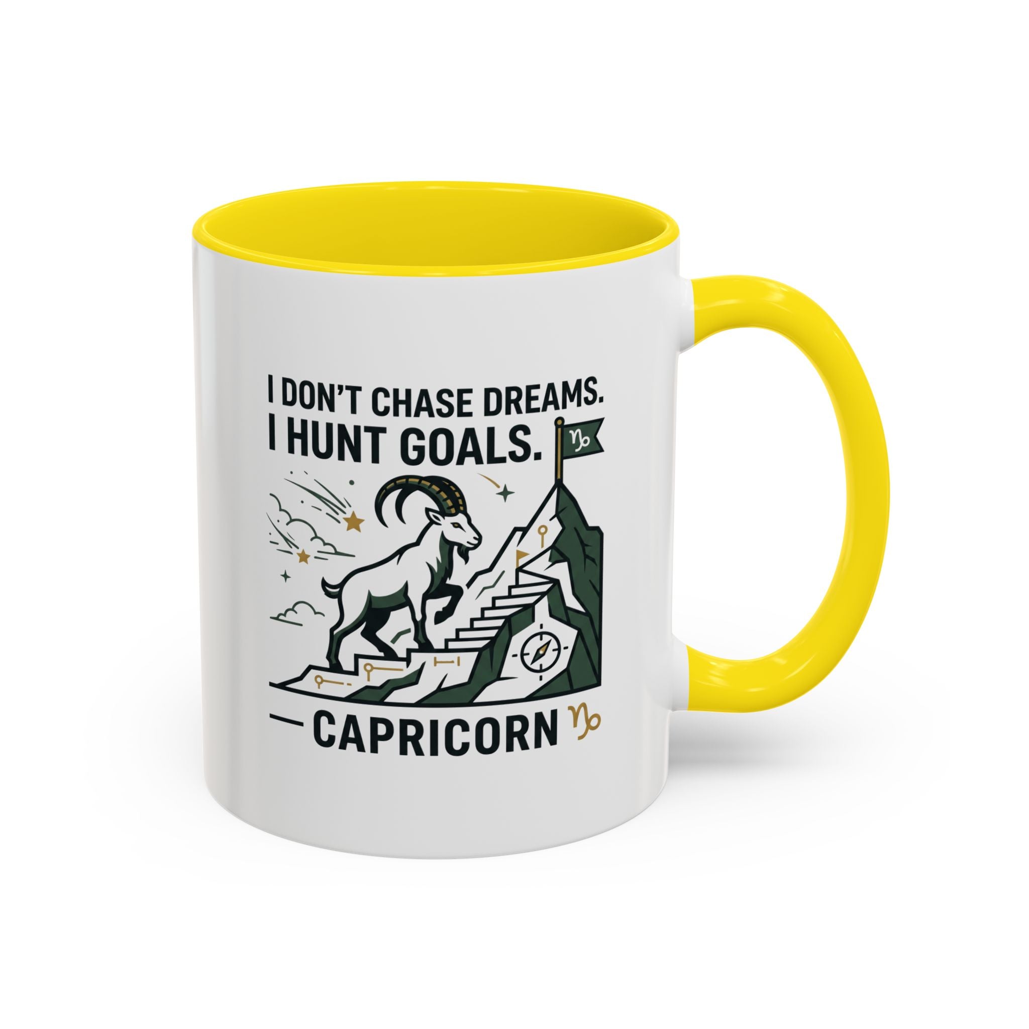 Capricorn Coffee Mug — “I Don't Chase Dreams, I Hunt Goals” Zodiac Accent Mug