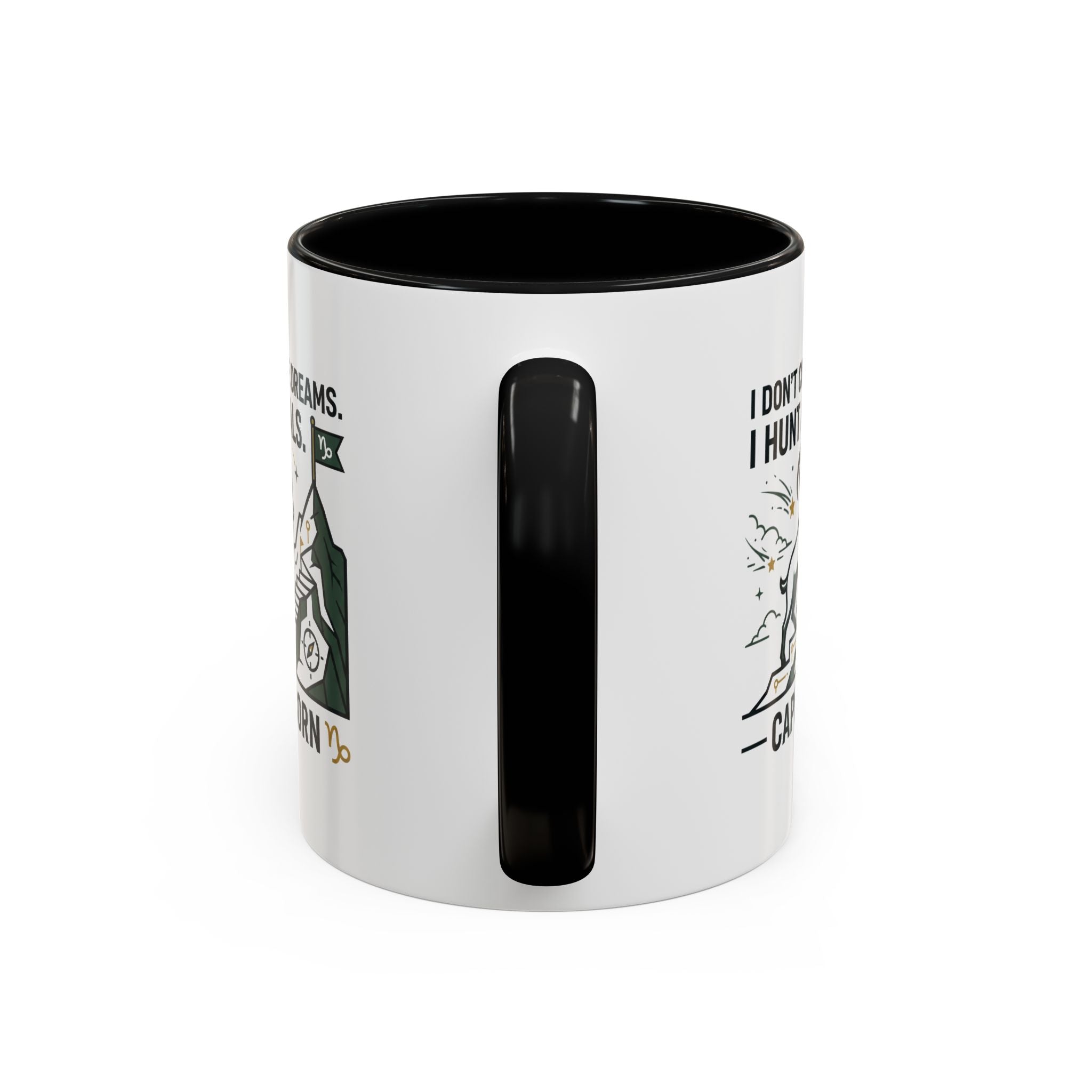 Capricorn Coffee Mug — “I Don't Chase Dreams, I Hunt Goals” Zodiac Accent Mug