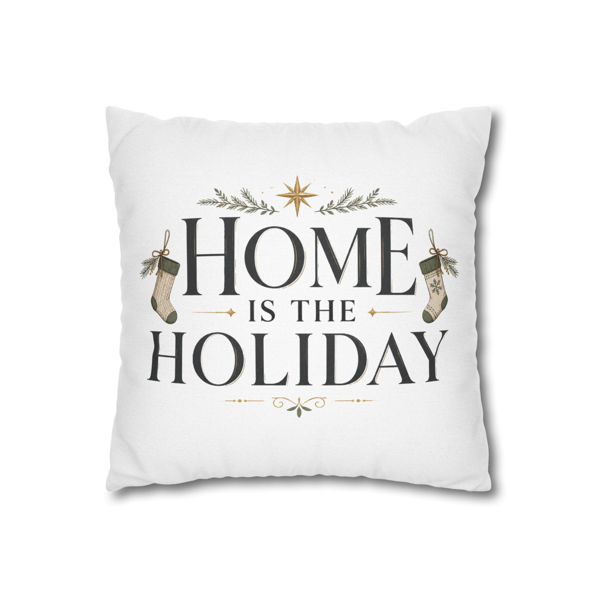Christmas Home Is the Holiday Throw Pillowcase — Festive Holiday Decorative Pillow Cover