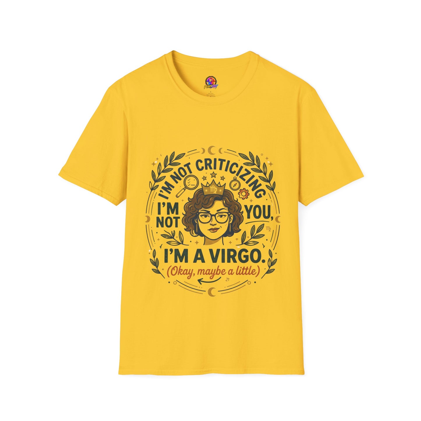 Virgo Zodiac T-Shirt — “I’m Not Criticizing, I’m a Virgo (Okay, Maybe a Little)”