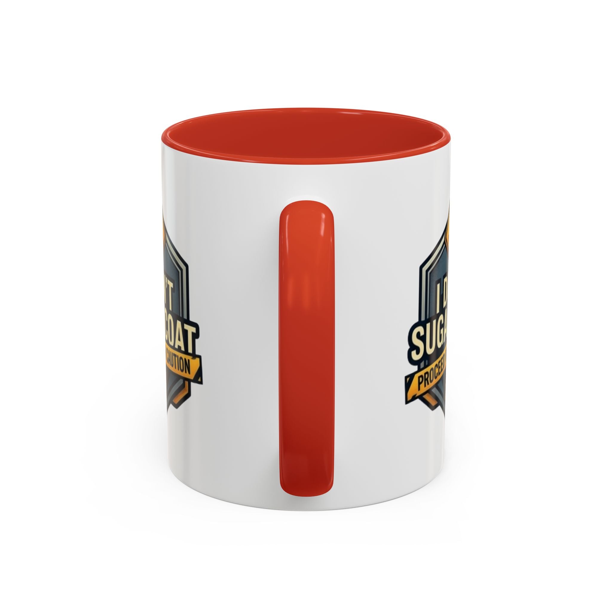 Accent Mug — "I Don’t Sugarcoat, Proceed With Caution" Coffee Cup