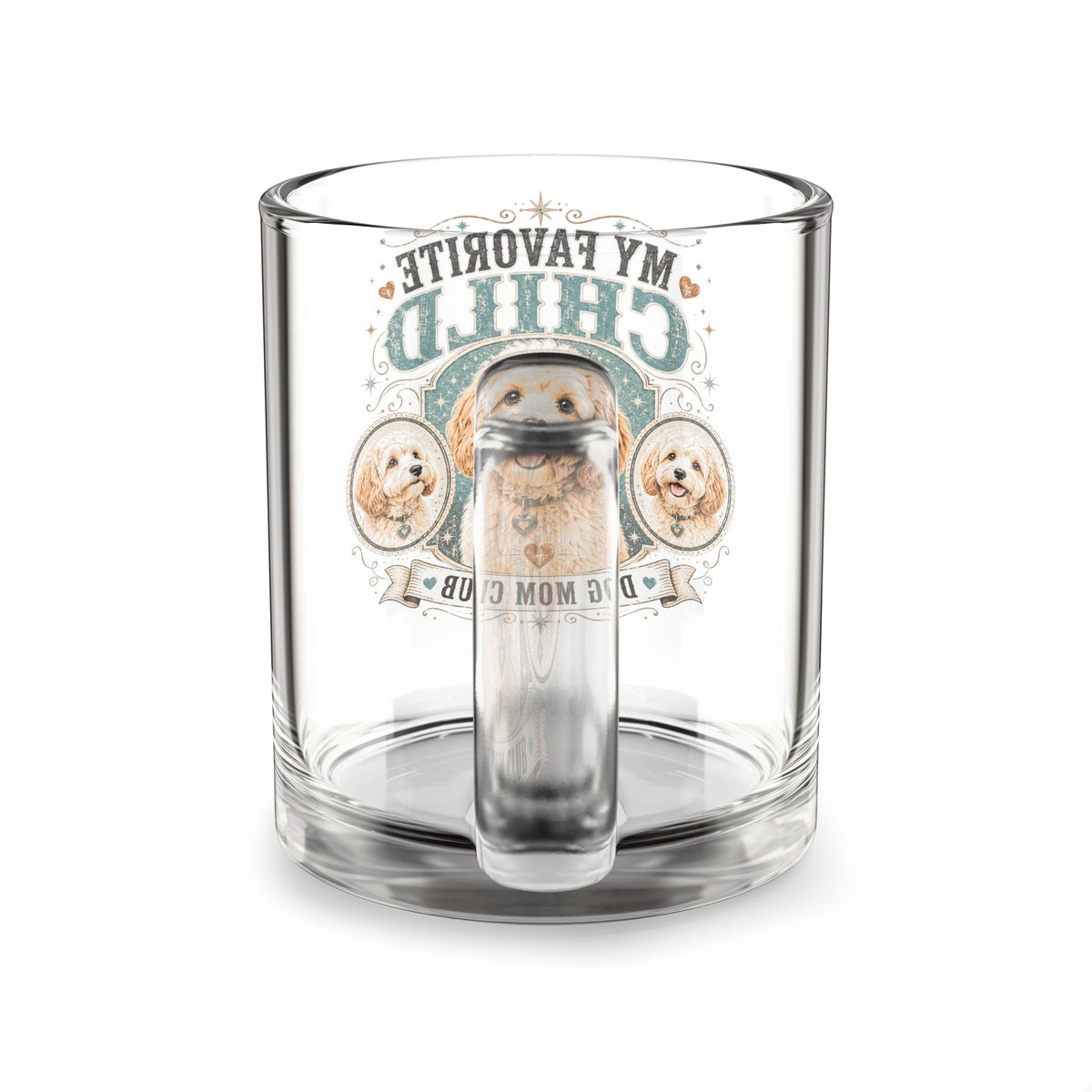 Milo Bailey Dog Dad Mom  Glass Mug 10 oz Glass Mug — "My Favorite Child" Dog Mom Club 10oz