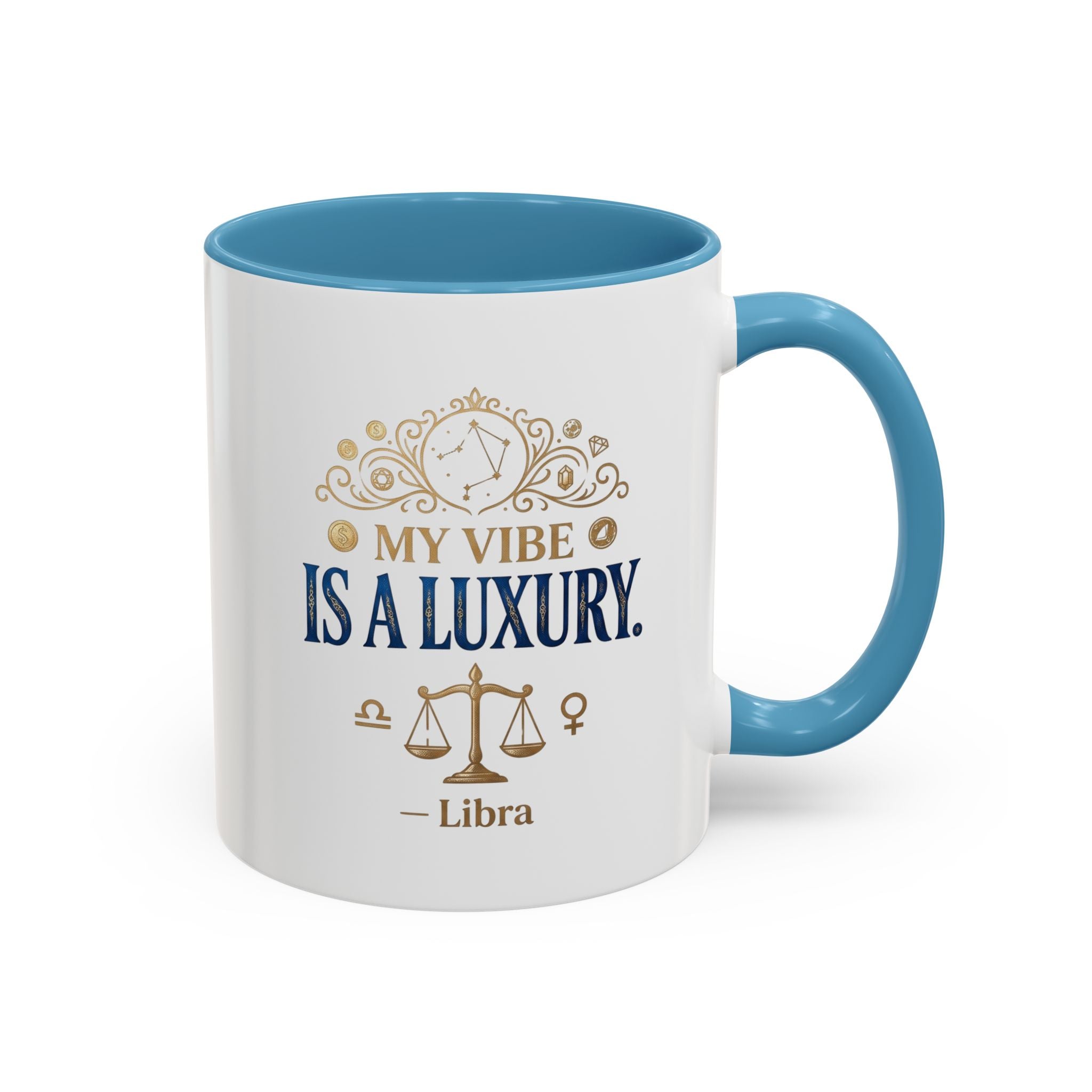 Libra Coffee Mug — "My Vibe Is A Luxury" Zodiac Accent Mug