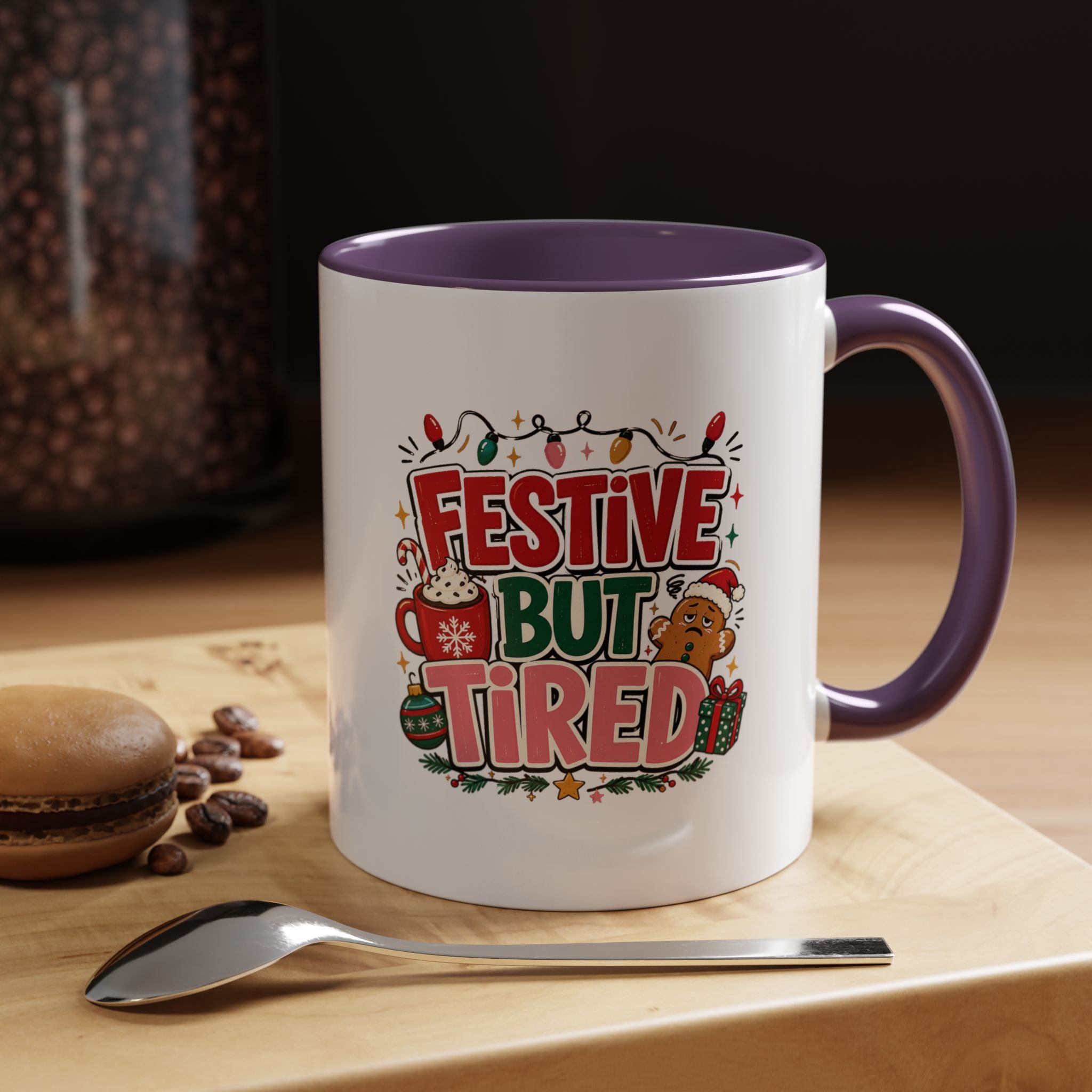 Modern Day Christmas Festive But Tired Accent Coffee Mug — Funny Christmas Holiday Coffee Cup (11/15 oz)