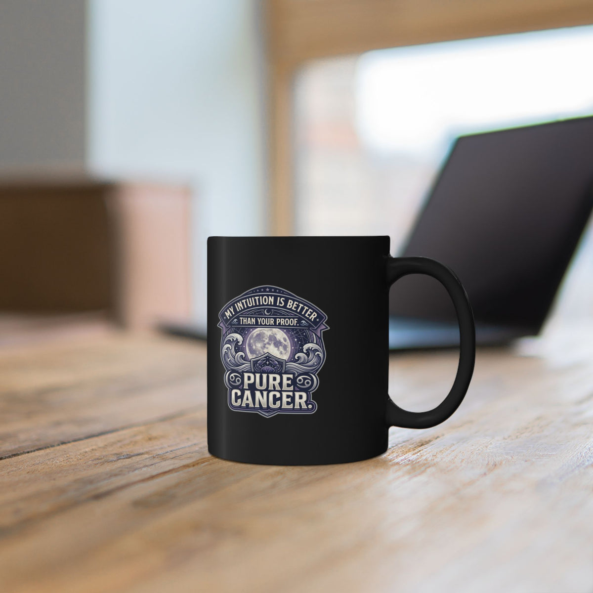 Cancer Zodiac Cancer Survivor Mug — "My Intuition Is Better Than Your Proof" Black Coffee Cup