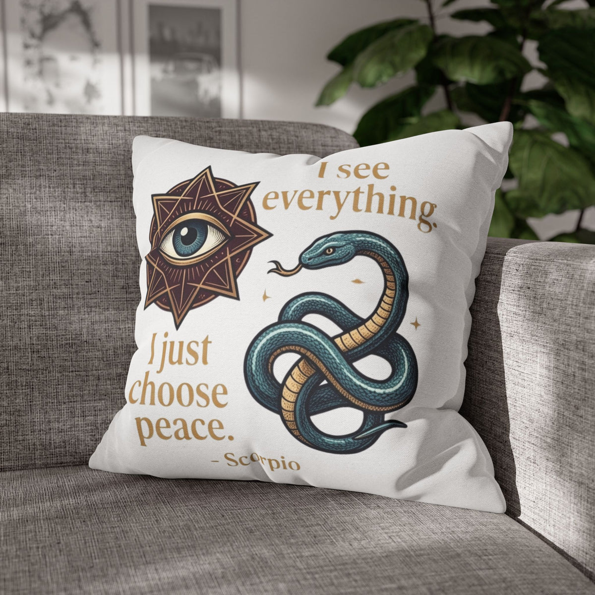 Scorpio Decorative Pillowcase — "I See Everything. I Just Choose Peace." Snake & All-Seeing Eye Accent Pillow