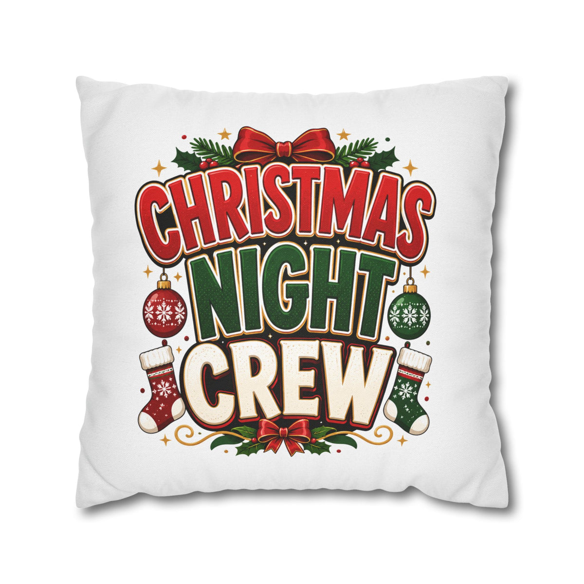 Christmas Night Crew Pillowcase