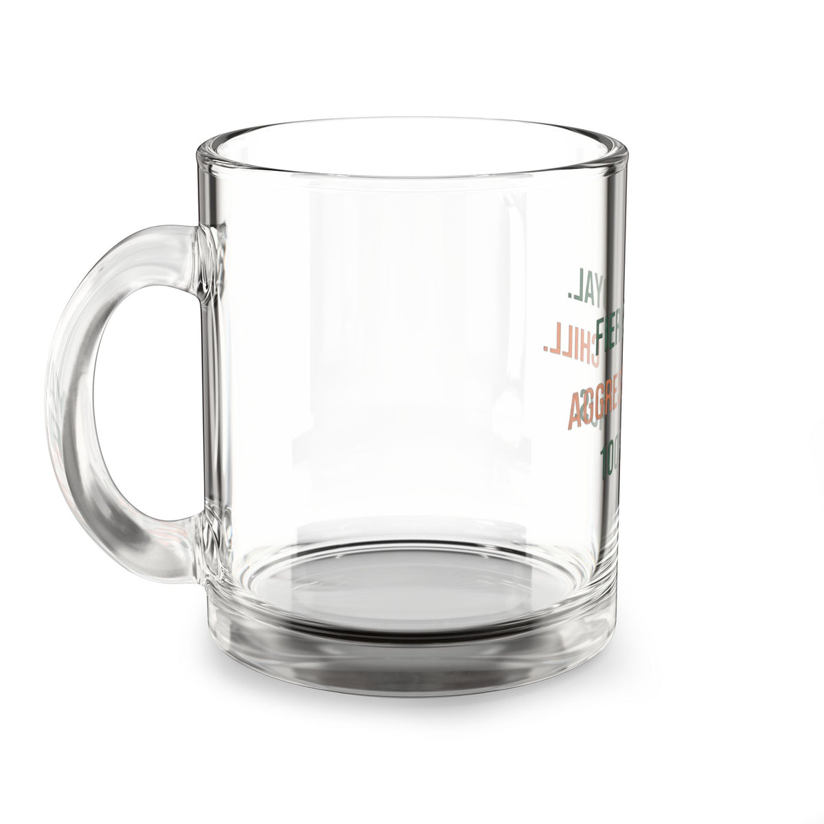Taurus Glass Mug — "Fiercely Loyal. Aggressively Chill. 100% Taurus." 10 oz