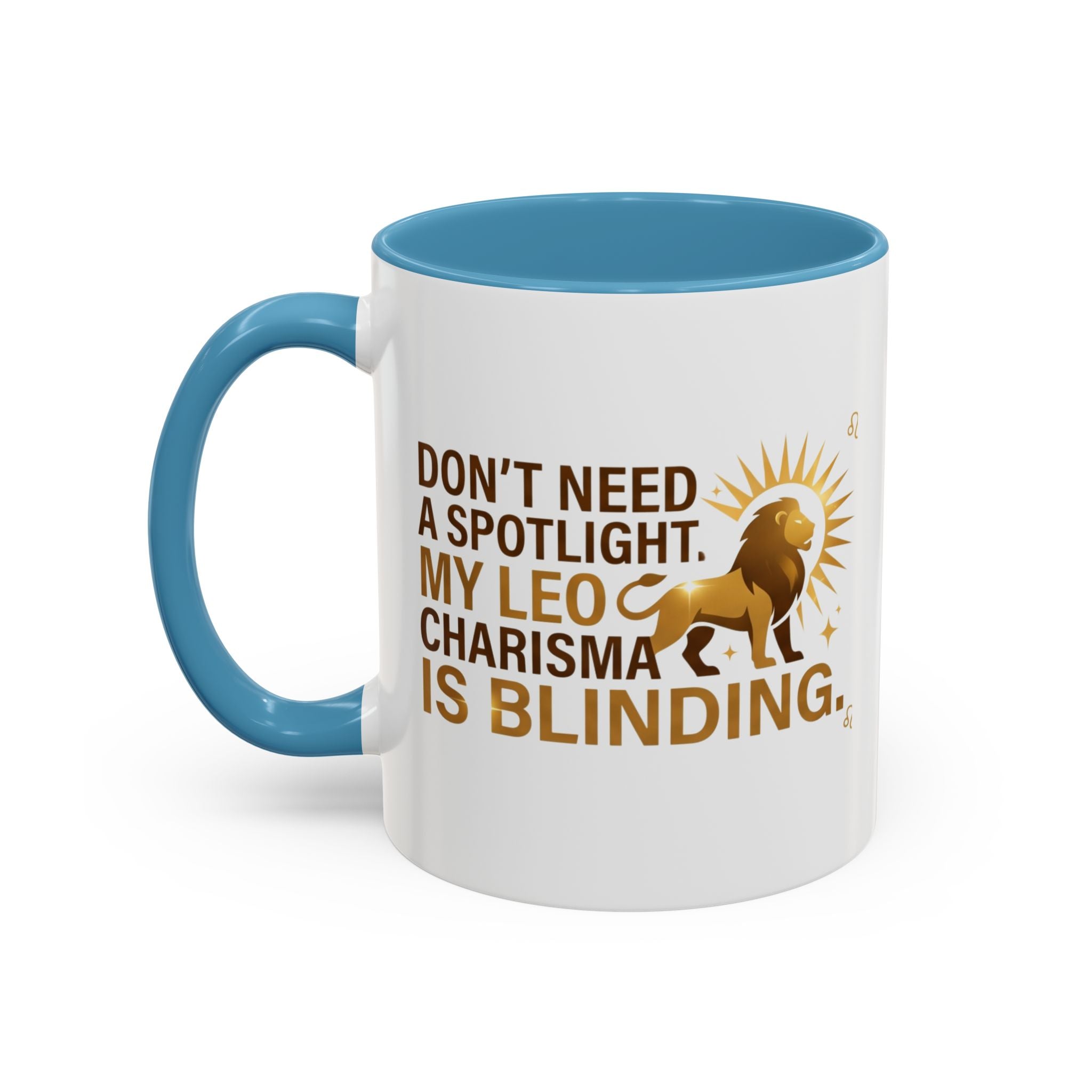 Leo Horoscope Coffee Mug — “My Leo Charisma Is Blinding” Accent Mug