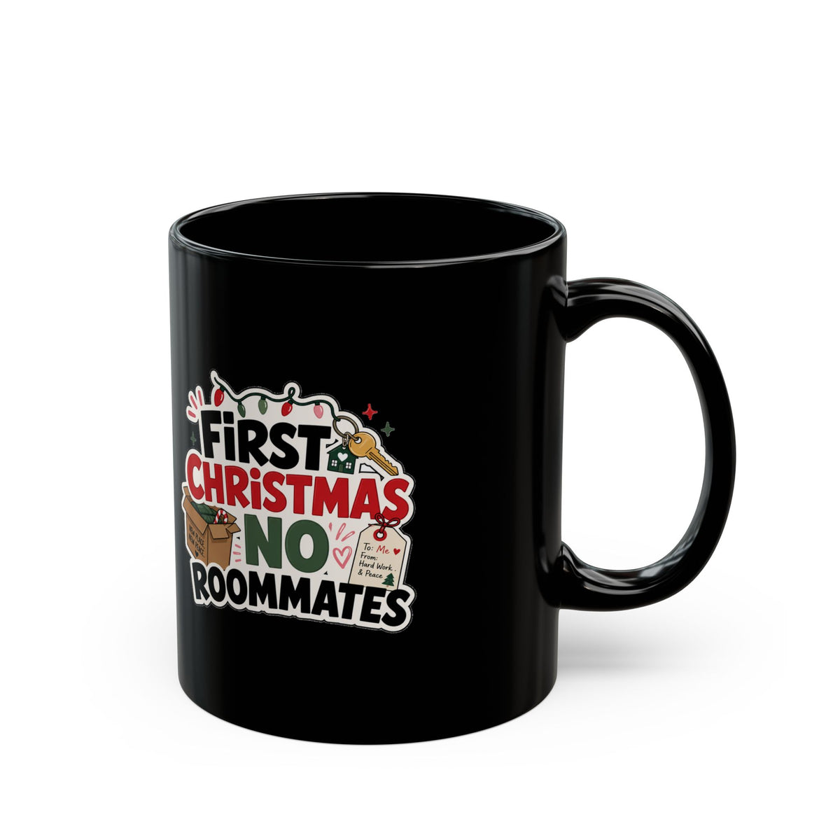 Modern Day Christmas First Christmas — No Roommates Black Mug