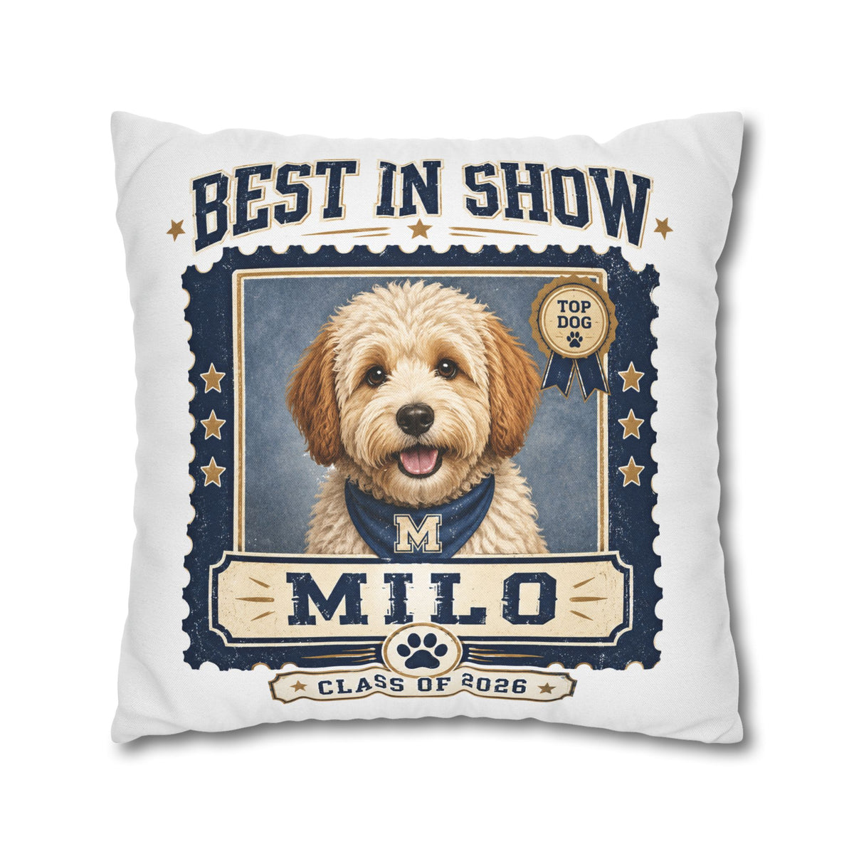 Best in Show Personalized Dog Pillowcase — "Milo" Class of 2026 Pet Decor Milo Bailey Dog Dad Mom