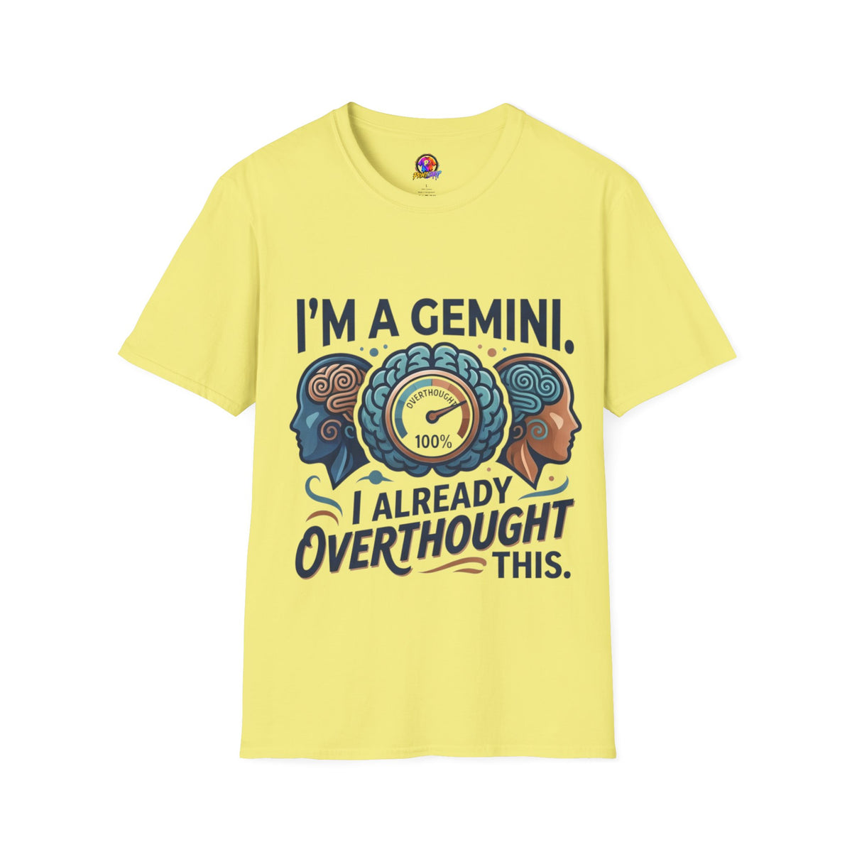 I’m A Gemini T-Shirt – “I Already Overthought It” Zodiac Tee
