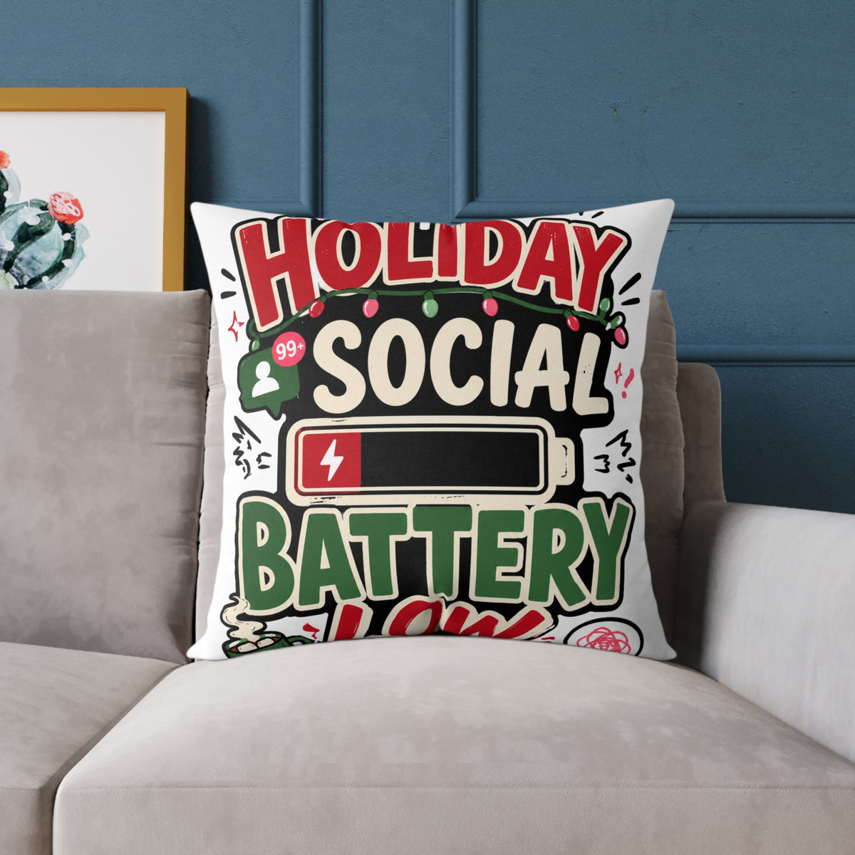 Modern Day Christmas Holiday Social Battery Low Square Poly Canvas Pillow