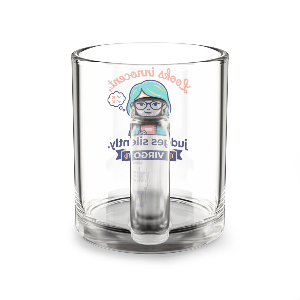 Virgo Glass Mug — "Looks Innocent, Judges Silently" 10oz Astrology Coffee Cup