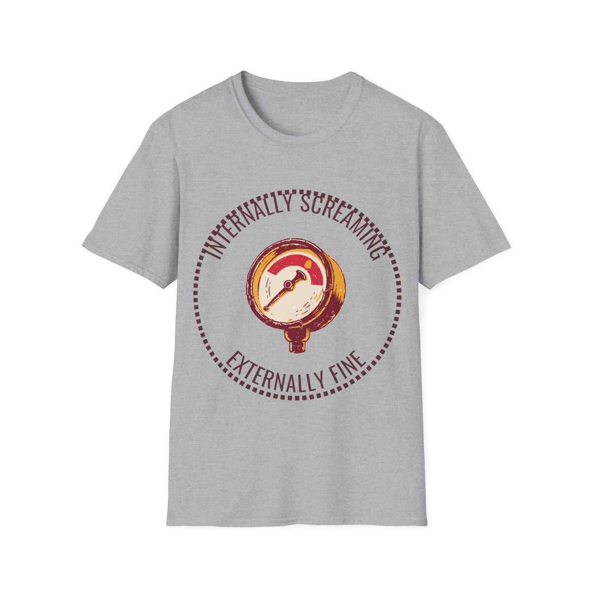 "Internally Screaming Externally Fine" Pressure Gauge Tee - Funny Relatable Stress White T-Shirt - Trending Now - September 2026
