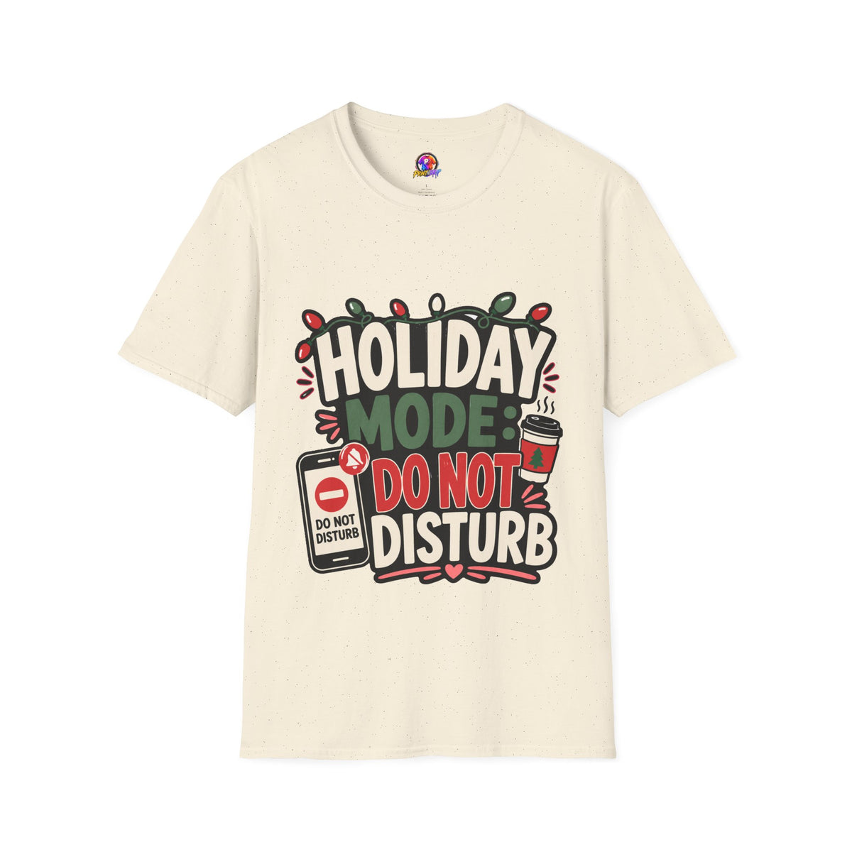 Holiday Mode Do Not Disturb T-Shirt