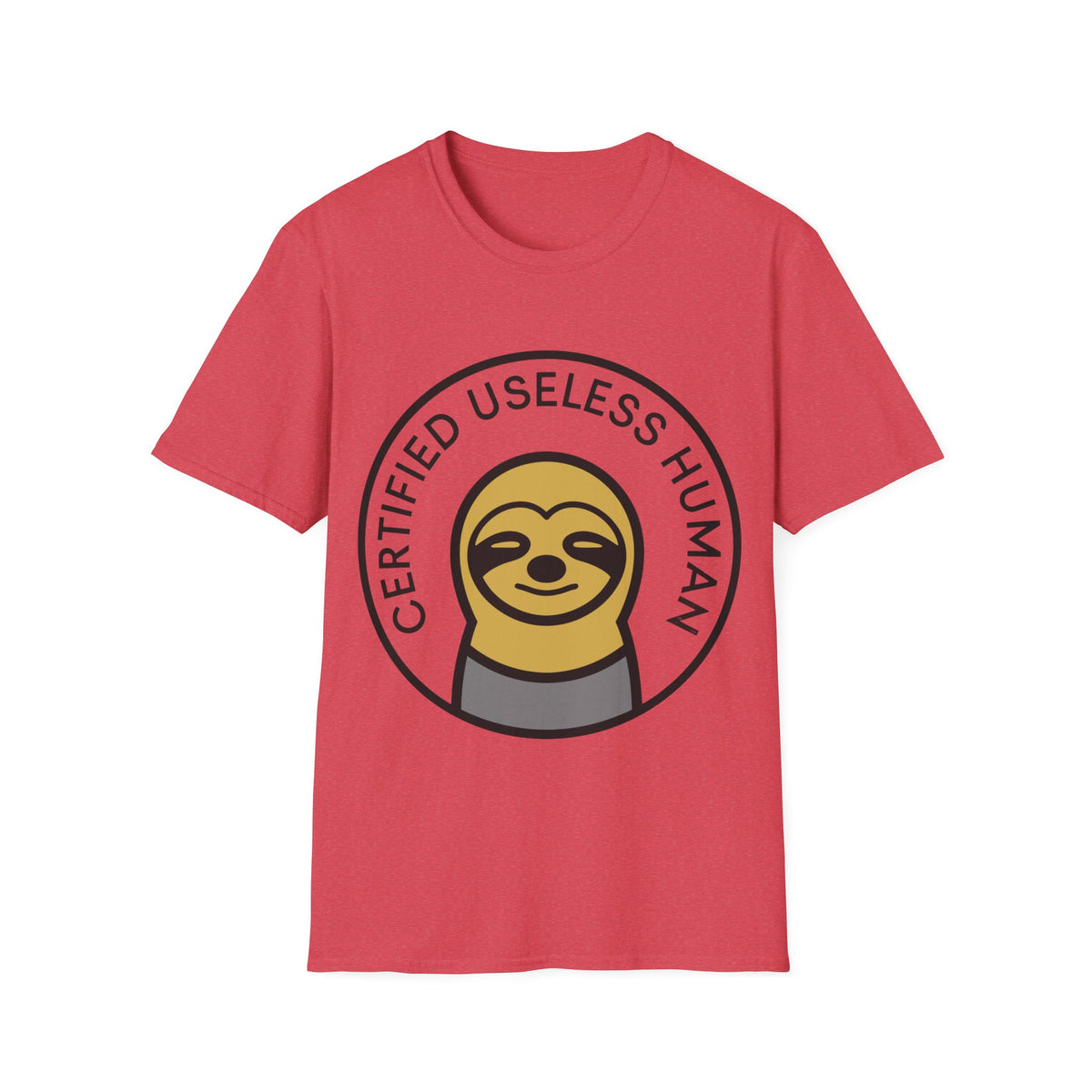 Certified Useless Human Sloth T-Shirt — Funny Lazy Sloth Graphic Tee - Trending Now - August 2026