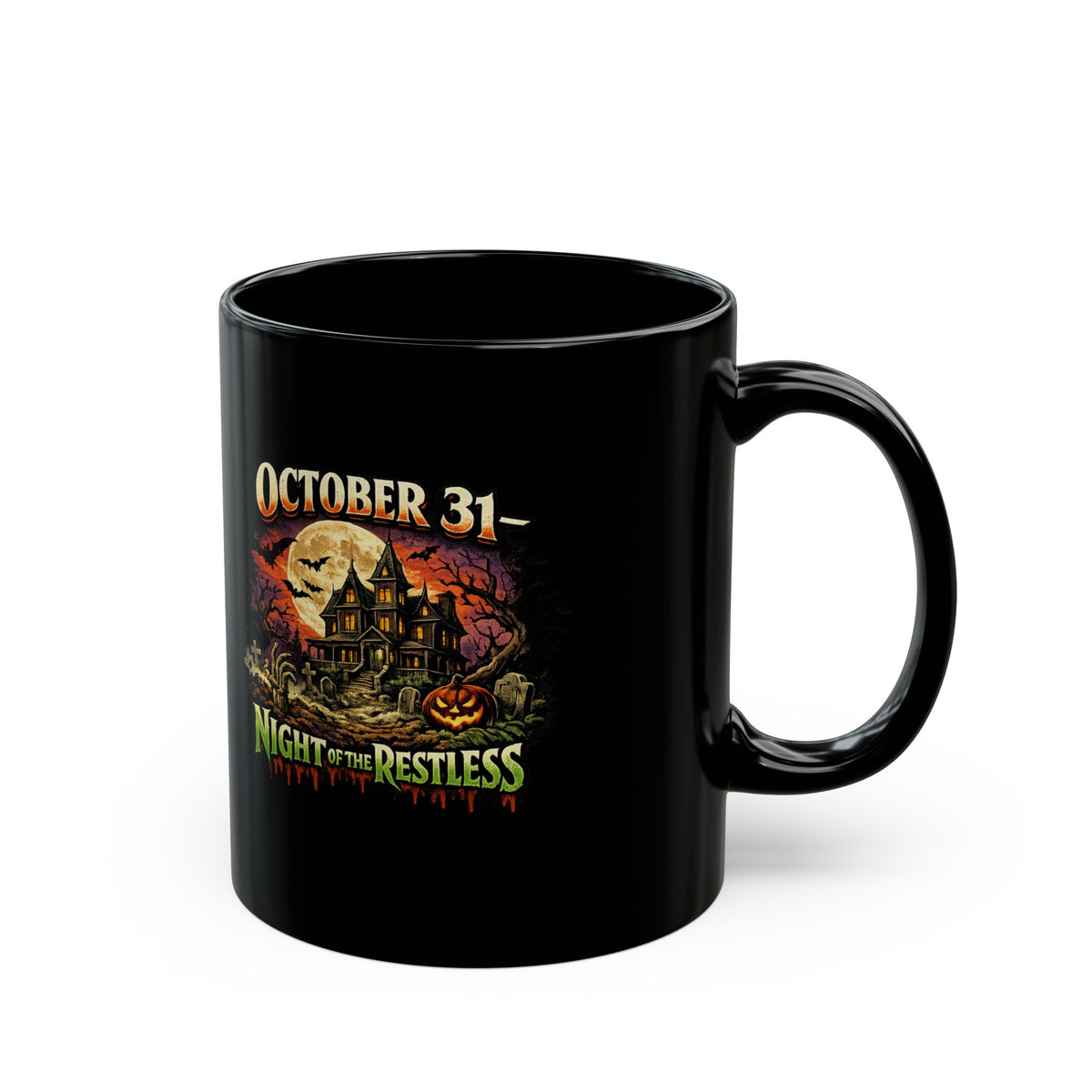 Halloween Mug — "October 31: Night of the Restless" Black Coffee Cup