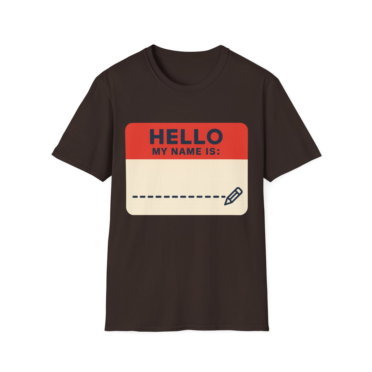 Hello My Name Is Name Tag T-Shirt — Funny Novelty Graphic Tee - Trending Now - August 2026