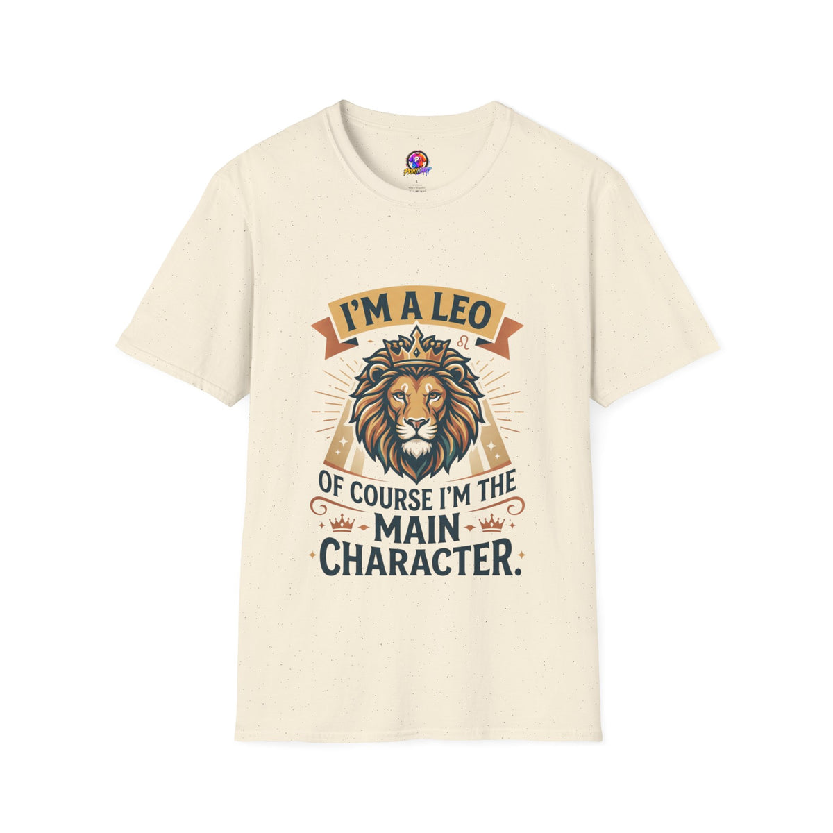 I’m a Leo Lion Zodiac T-Shirt — 'Of Course I’m the Main Character' Horoscope Tee