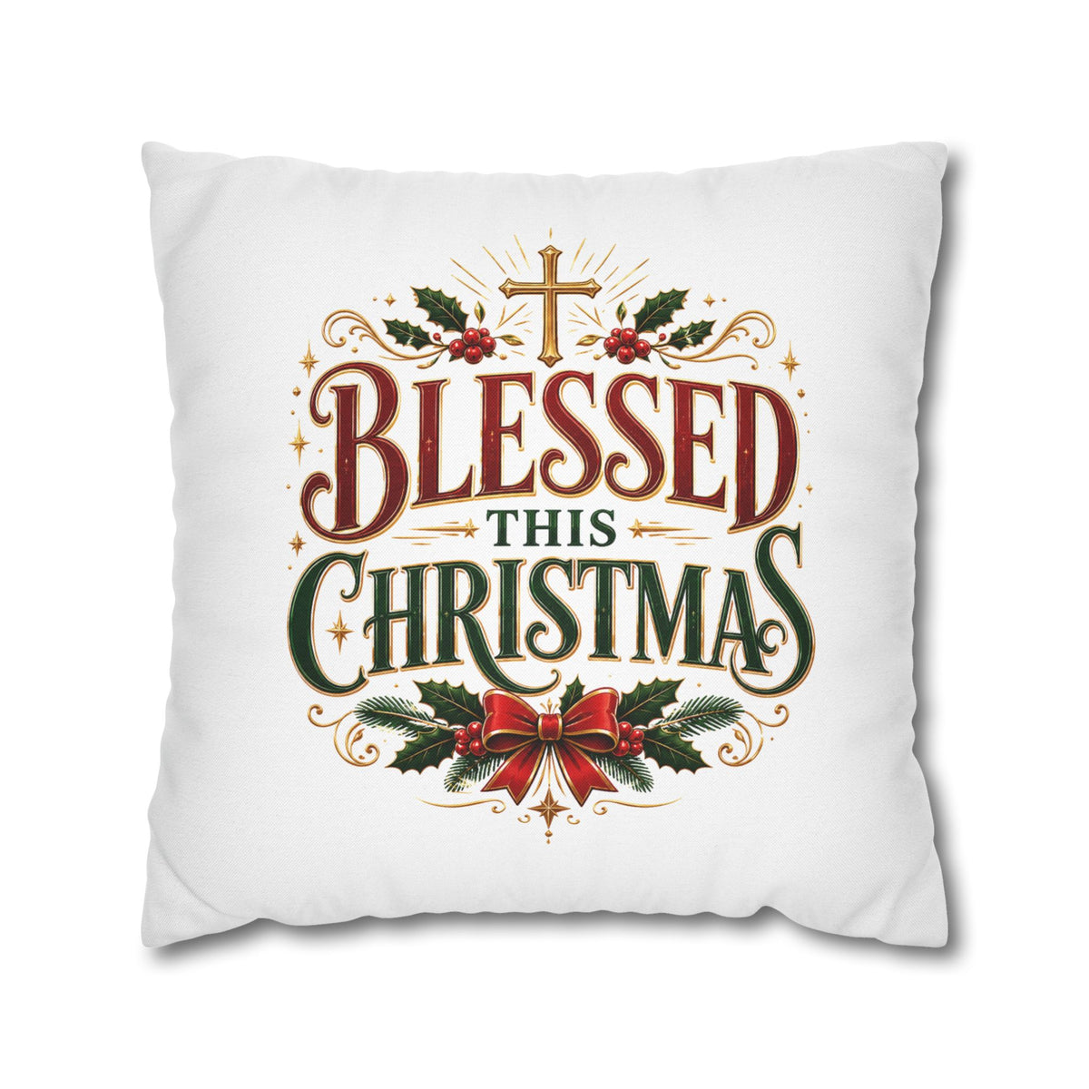 Christmas Pillowcase — "Blessed This Christmas" Religious Holiday Decorative Throw Pillow