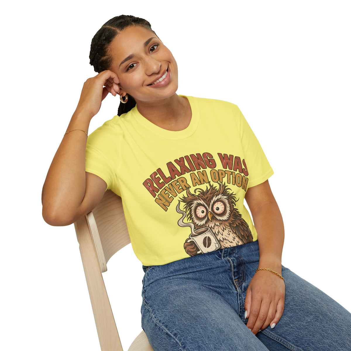Funny And Witty Relaxing Was Never An Option Owl T-Shirt