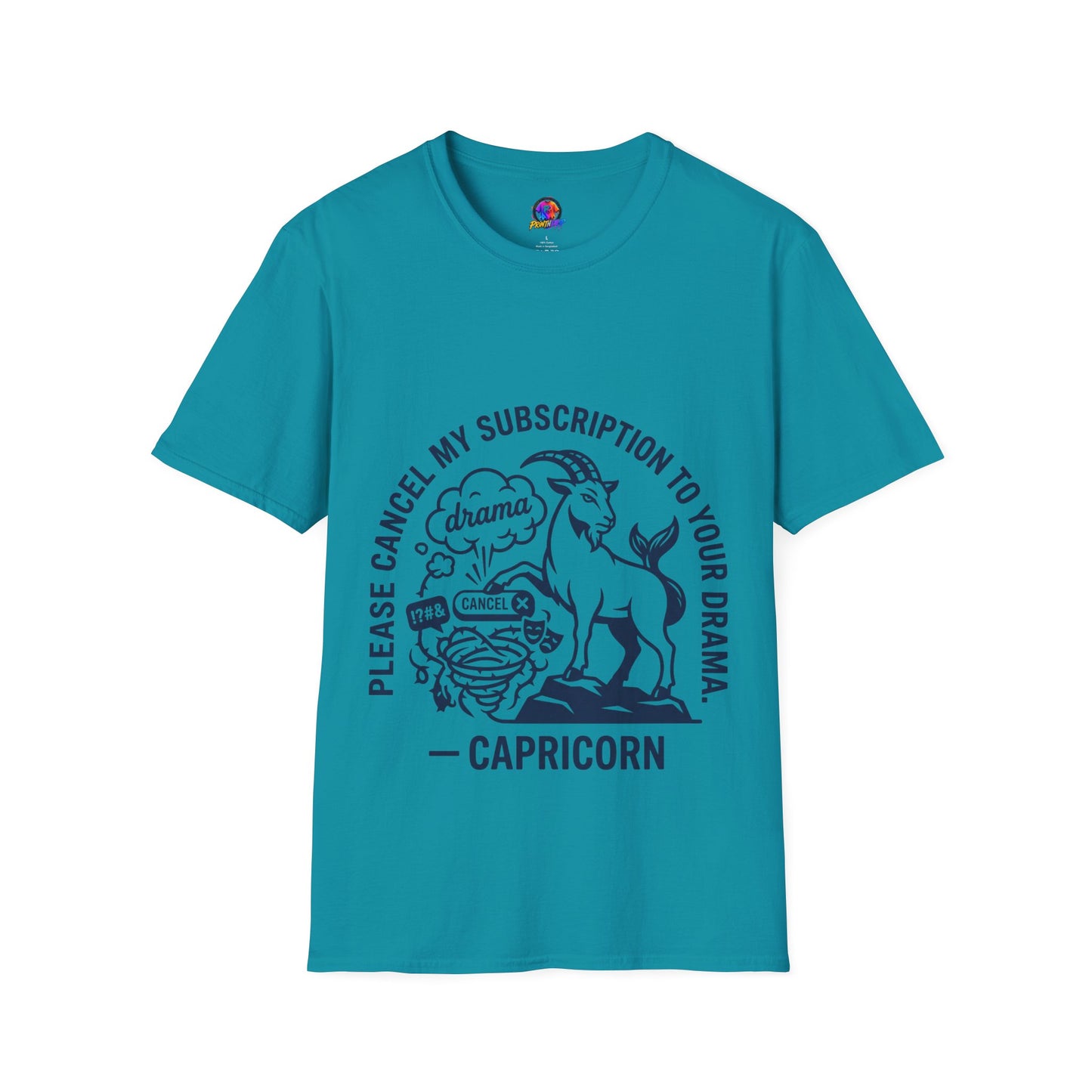 Capricorn Zodiac Tee — "Cancel My Subscription to Your Drama" Horoscope Shirt