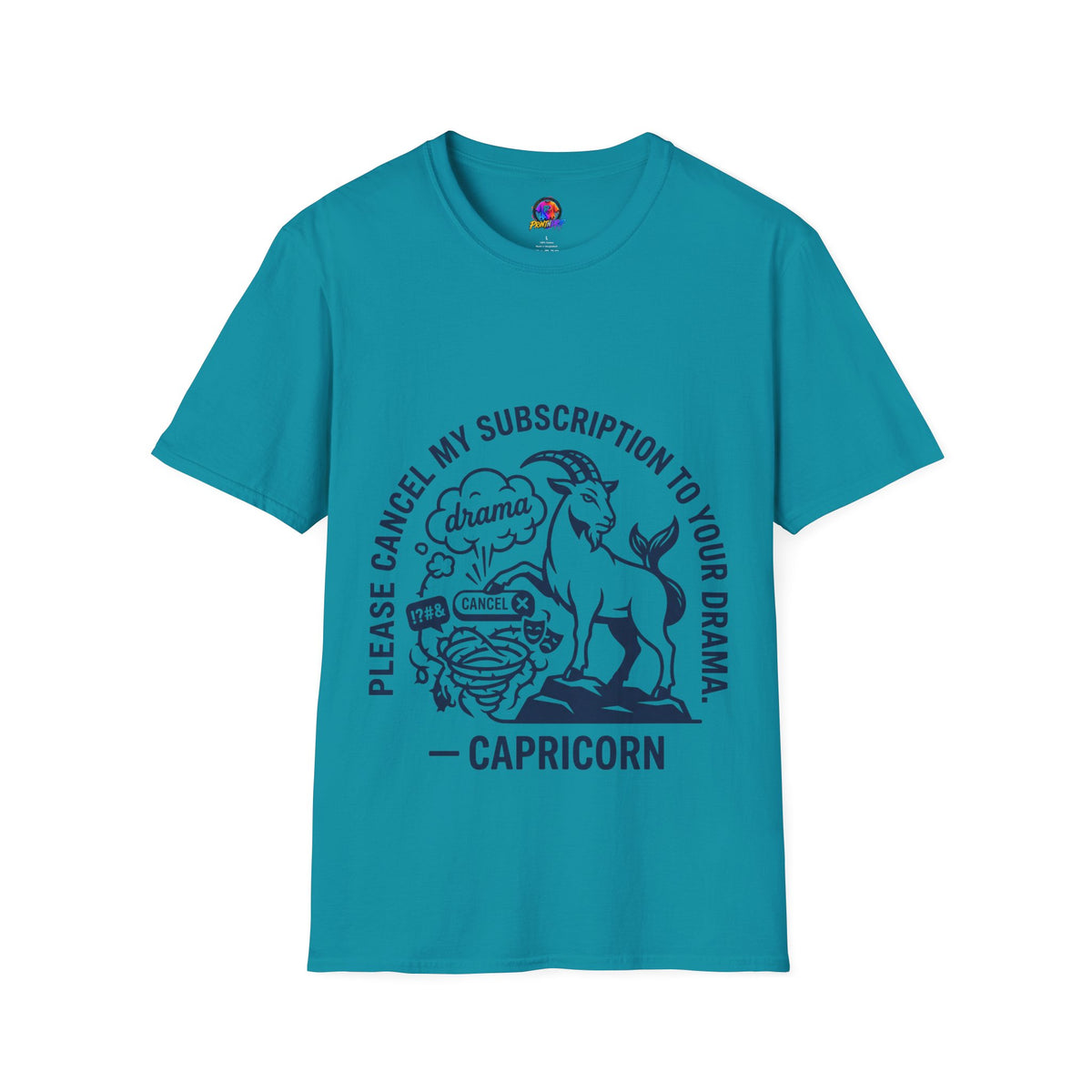 Capricorn Zodiac Tee — "Cancel My Subscription to Your Drama" Horoscope Shirt