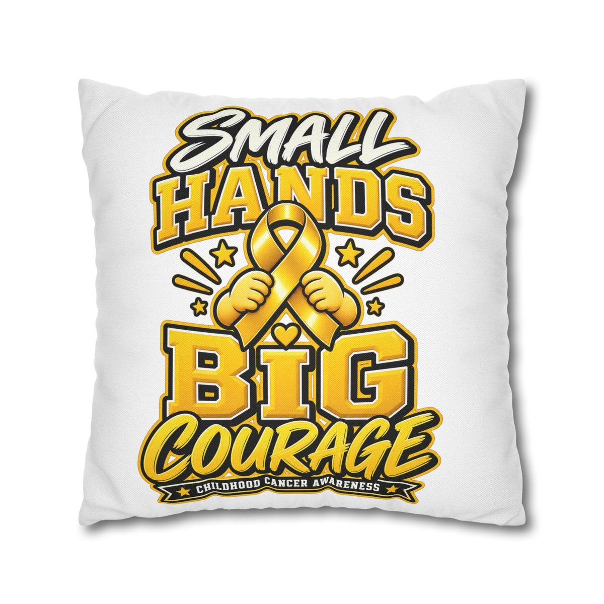 Small Hands Big Courage Childhood Cancer Awareness Pillowcase